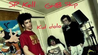 SP Kell x kid dolo x GHB skip-straight to work(official audio)