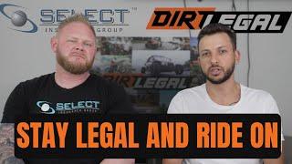 Stay Legal & Ride On w/ DIRT LEGAL