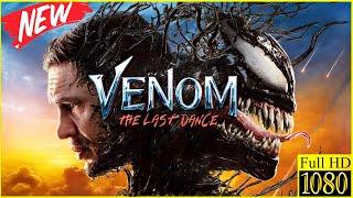 Venom The Last Dance Action Movie 2024 Full Movies English / Best Hollywood Action Movies 2024