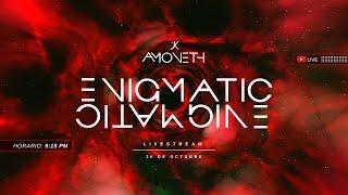 Amoneth presents: Enigmatic (DJ set)
