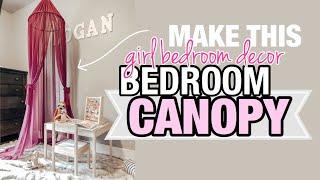 DIY GIRL BEDROOM BED CANOPY | EASY TUTORIAL