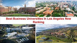 BEST BUSINESS UNIVERSITIES IN LOS ANGELES NEW RANKING