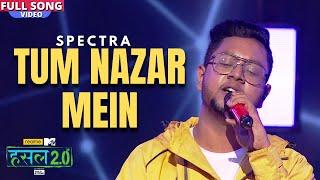 Tum Nazar mein | Spectra | Hustle 2.0