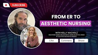 From ER to Aesthetic Nursing with Kelly Macholz at Elevated Aesthetics MedSpa