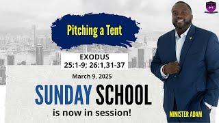 International Sunday School Lesson - March 9, 2025 -  Pitching a Tent