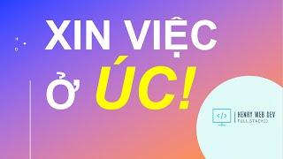 Chia sẻ kinh nghiệm xin việc và phỏng vấn ở Úc