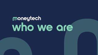 Moneytech Who We Are