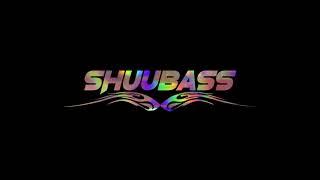 SHUUBASS