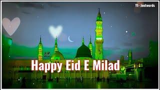 Happy Eid Milad Status 2024 || Happy Eid Milad Un Nabi Status 2024