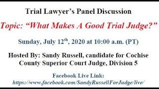 Trial Lawyers Panel Discussion on  "What Makes a Good Trial Judge?"