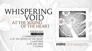 Whispering Void - At The Sound Of The Heart [Full Album Player]