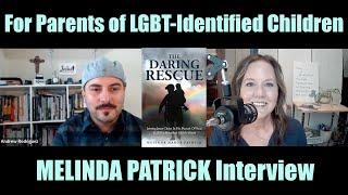 Loving Your LGBTQ-Identified Child without Compromise | Melinda Patrick Interview