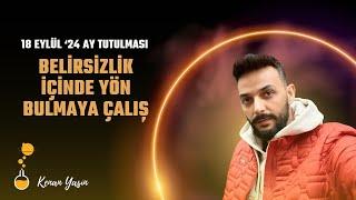 18 Eylül 2024 AY TUTULMASI & Burç Yorumları | Kenan Yasin ile Astroloji