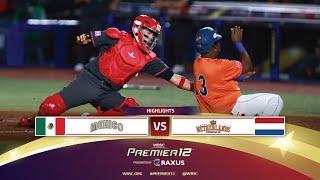 HIGHLIGHTS | Game 12  Mexico vs Netherlands | WBSC Premier12 2024 presented by RAXUS