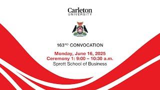 Carleton University's 163rd Convocation Ceremony One, Ottawa, Ontario, June 16, 2025 9:00am