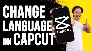 How to Change Language on Capcut | Tetu Tech.