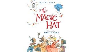 THE MAGIC HAT by Mem Fox & Tricia Tusa: kids book read aloud