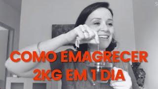 Como emagrecer 2kg em 1 dia