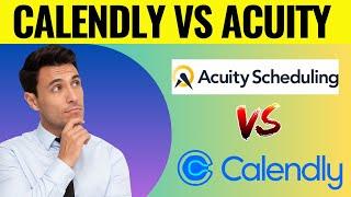 Calendly vs Acuity Which One To Buy