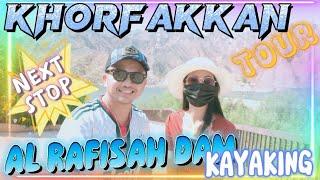 KHORFAKKAN TOUR PART 7 AL RAFISAH DAM LET'S GO KAYAKING #kuyzsydxb #kayaking #khorfakkan #ofwlife