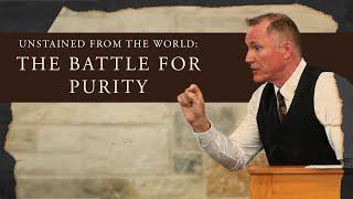 Unstained from the World: The Battle for Purity - Tim Conway