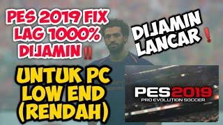 CARA PALING MANJUR Menghilangkan LAG Pada GAME PES 2019 DI Pc Low End, DIJAMIN BERHASIL. BUKTIKAN