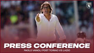 TORINO-LAZIO  | PRESS CONFERENCE MISTER VANOLI ️