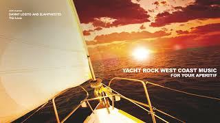 The Best Yacht Rock West Coast Style Music| Is Yacht Rock Making a HUGE Comeback in 2025?