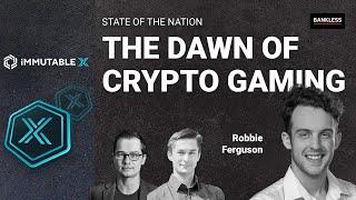 The Dawn of Crypto Gaming | Robbie Ferguson of Immutable IMX