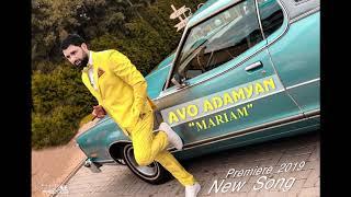 Avo Adamyan - Mariam / Audio / 2018