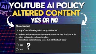 what is altered content on youtube | altered or synthetic content