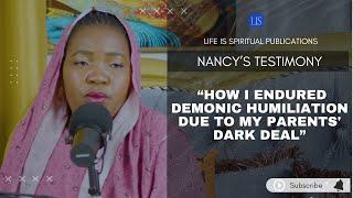 LIFE IS SPIRITUAL PRESENTS - "HOW I ENDURED DEMONIC HUMILIATION DUE TO MY PARENTS' DARK DEAL"