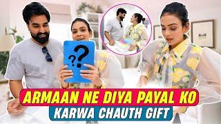 Armaan ne diya payal ko karwa chauth gift