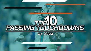 Top 10 Passing Touchdowns of the 2023 Season | Miami Dolphins