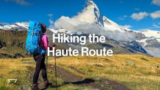 Hiking the Haute Route: Chamonix to Zermatt