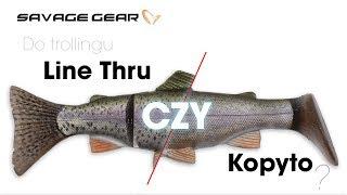 Savage Gear - Do trollingu Line Thru czy Kopyto?