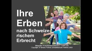 Schweizer Erbrecht: Wer wird Sie in der Schweiz nach Gesetz (ZGB) beerben (sog. gesetzliche Erben)?