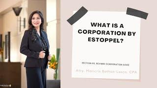 What is a corporation by estoppel? (Section 20, Revised Corporation Code)