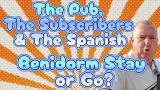 The Pub The Subscribers and The Spanish Part 1