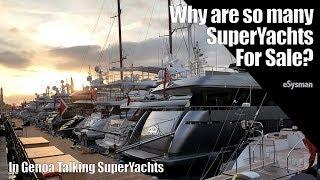 Why are so Many SuperYachts for Sale?