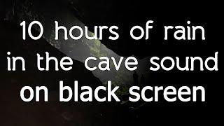  Rain in the cave in grotto sound high quality white noise HQ ASMR sounds of nature relax sleep