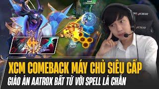 XIAOCHAOMENG COMEBACK MÁY CHỦ SIÊU CẤP VÀ GIÁO ÁN AATROX BẤT TỬ VỚI SPELL LÁ CHẮN ĐỐI THỦ BẤT LỰC