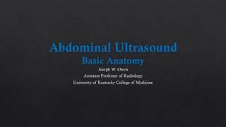 Abdominal US - Basic Anatomy