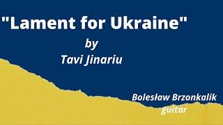 "Lament for Ukraine" by Tavi Jinariu