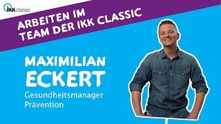 Arbeiten im Team der IKK classic: Maximilian Eckert, Gesundheitsmanager Prävention