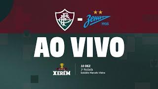 AO VIVO COM IMAGENS - FLUMINENSE X ZENIT FC | COPA XERÉM SUB-20 | 1ª RODADA