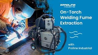 Welding Fume Extraction Torch - Proline Industrial