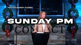 Pastor Mandy Flores | Sunday PM