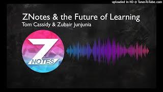 ZNotes & the Future of Learning