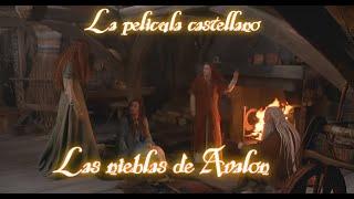 Las brumas de Avalon la Pelicula en castellano‍️‍️